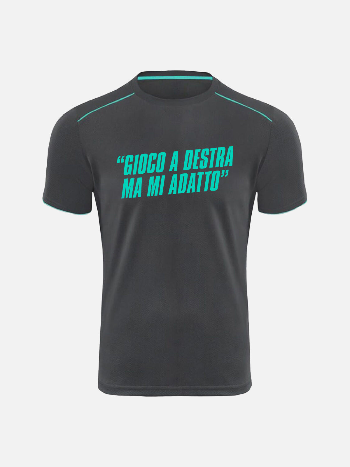 T-shirt - "Gioco A Destra Ma Mi Adatto"